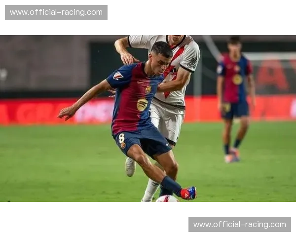 奥尔莫中场调度掌控节奏 巴萨控球率优势转化为胜势